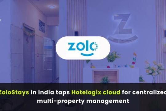 ZoloStays taps Hotelogix cloud for centralised multi-property management