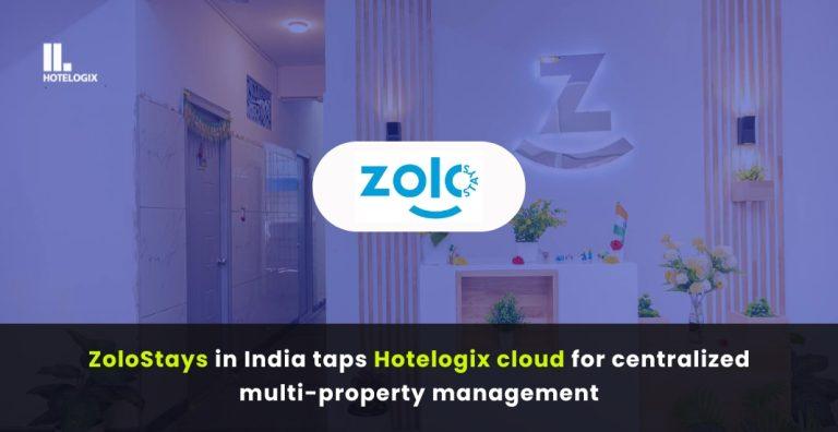 ZoloStays taps Hotelogix cloud for centralised multi-property management