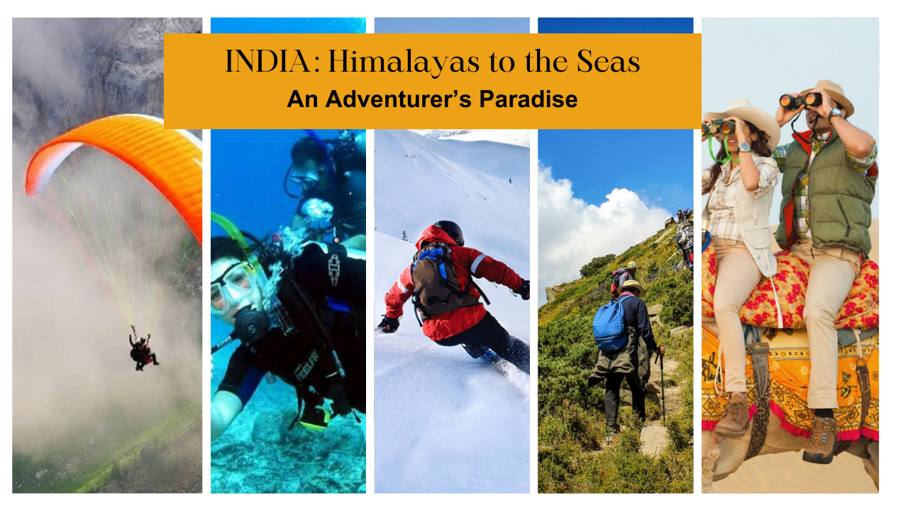 Himalayas to the Seas: Developing Perspective On India’s Potential in Adventure Tourism Space