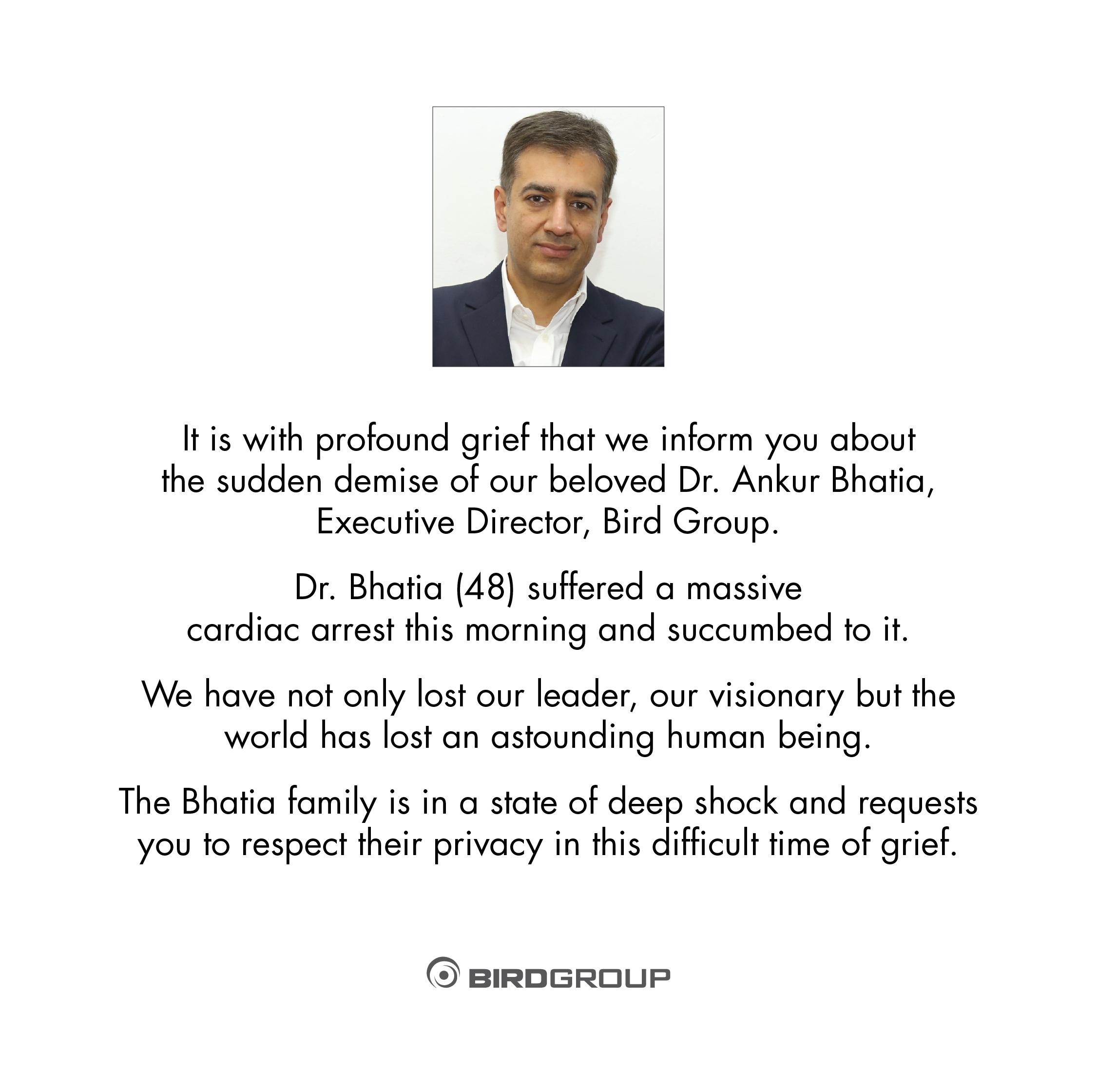Obituary: Industry Lost a Visionary Dr Ankur Bhatia, ED, Bird Group
