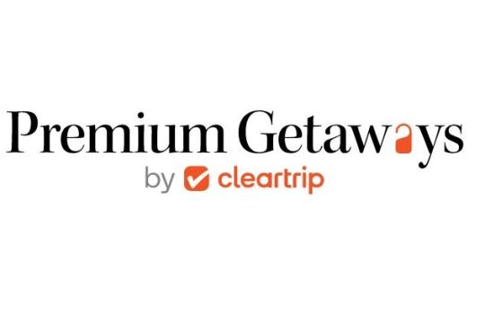 Cleartrip Unveils ‘Premium Getaways’