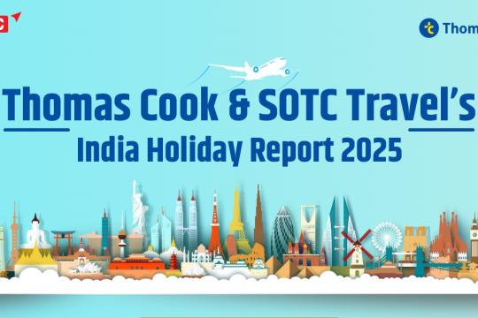 Thomas Cook & SOTC Travel release 4th India Holiday Report