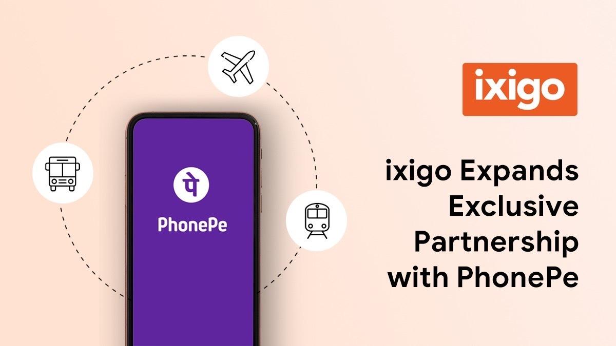 ixigo partners with PhonePe for flight, bus & train bookings