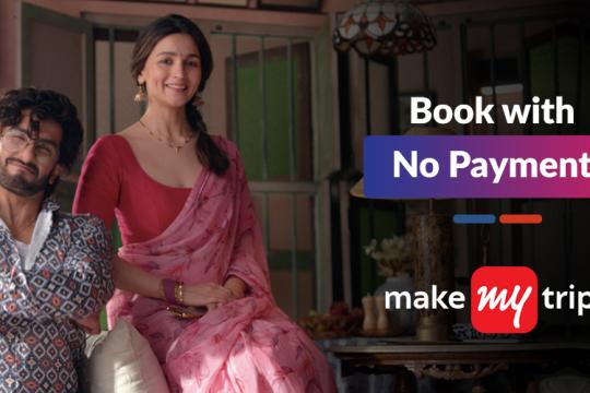 MakeMyTrip Launches ‘Book With Zero Payment’ Featuring Ranveer & Alia